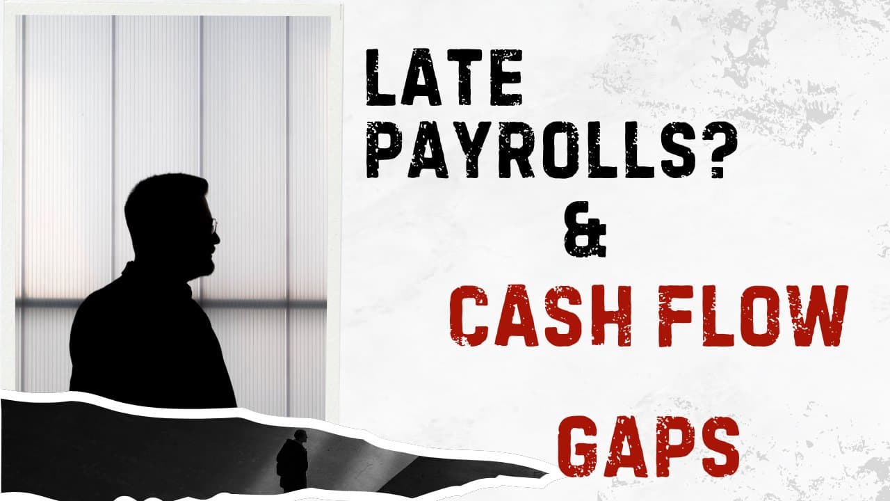 The Financial Impact of Late Payroll and Cash Flow Gaps